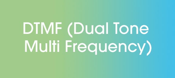 Définition DTMF