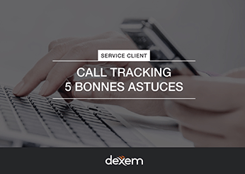 5 bonnes astuces pour le Call Tracking