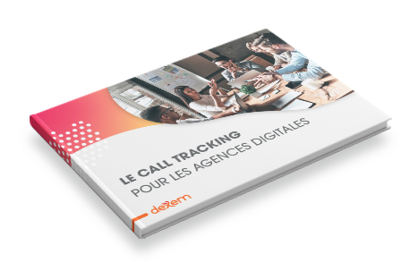 Libre Blanc Le Call Tracking pour les Agences Digitales